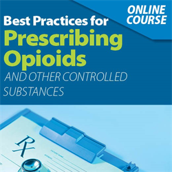 MMA Best Practices in Prescribing Opioids and Other Controlled Substances