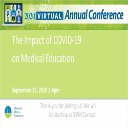 MMA 2020 Annual Conference Recording: The Impact of COVID-19 on Medical Education