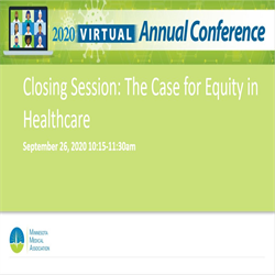 MMA 2020 Annual Conference Recording: The Case for Equity in Healthcare